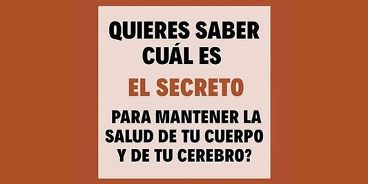 Secretos para mantener la salud de tu cuerpo y tu cerebro